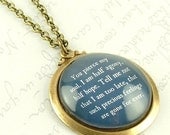 Persuasion Necklace - Half Agony Half Hope Pendant - Jane Austen Literary Lovers Book Quote