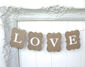 LOVE Banner - wedding garland, wedding sign - wedding decor, baby shower, wedding photo shoot, home decor - white traditional font