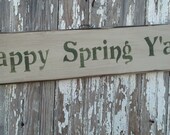 HAPPY SPRING Y'ALL Sign