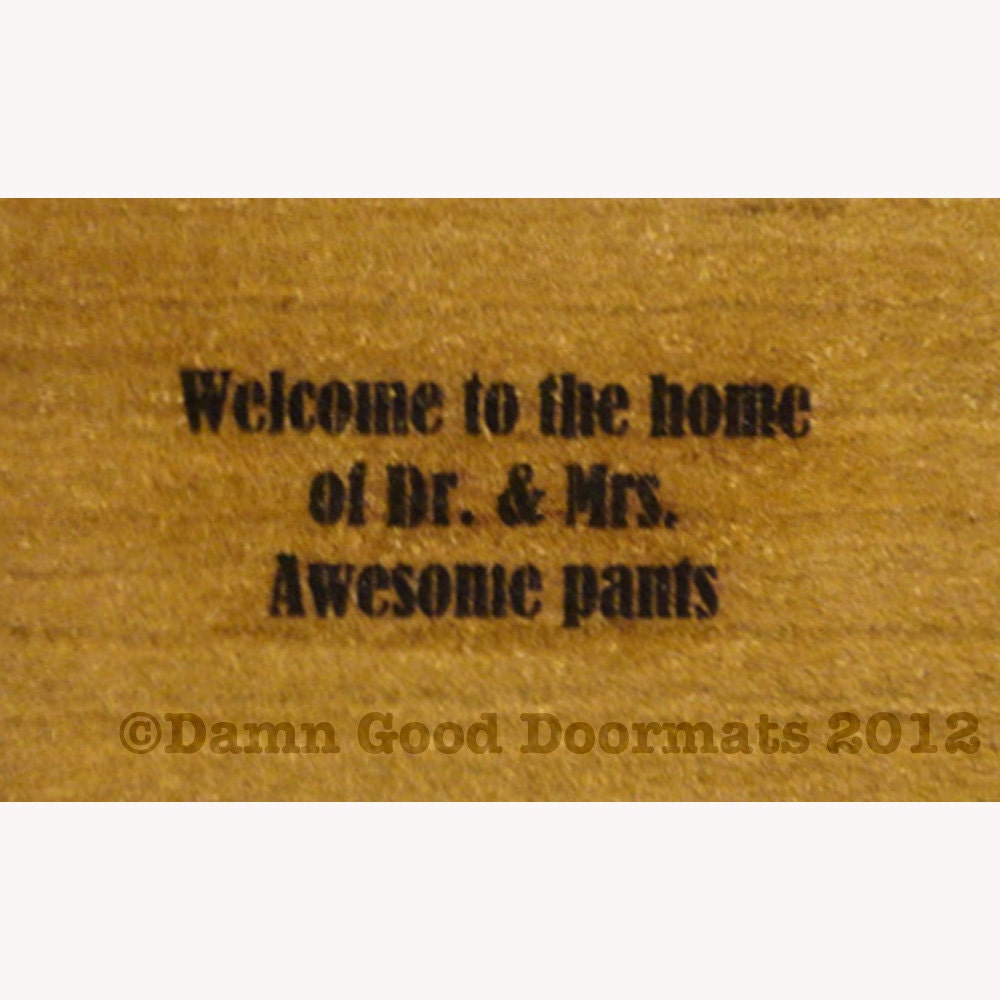Dr / Mrs- or Mr / Dr. -Welcome to the Home of Dr & Mrs Awesome pants- funny novelty doormat