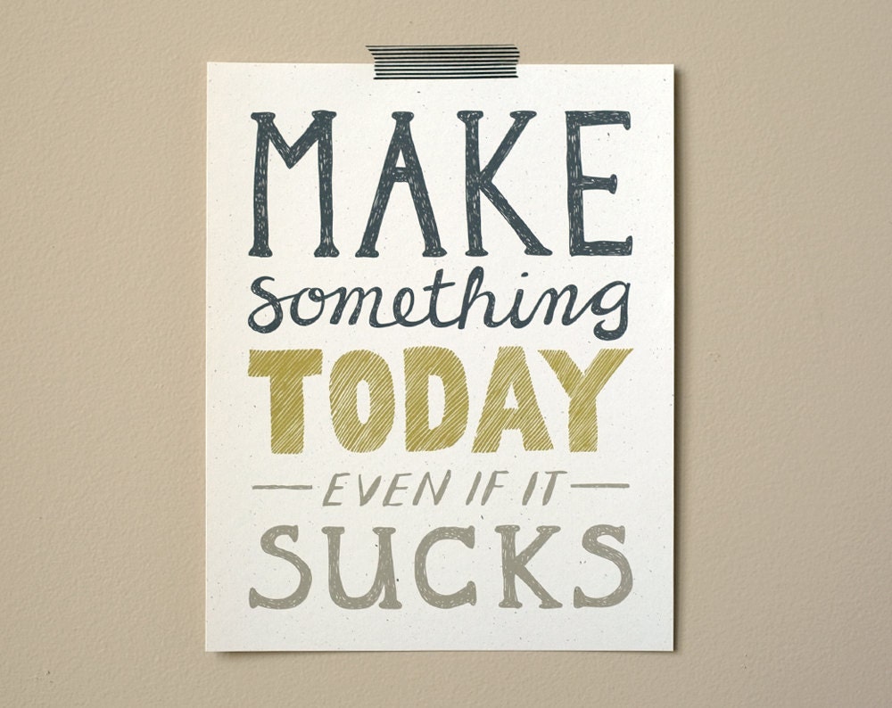 Art Print 8 x 10 - Make Something