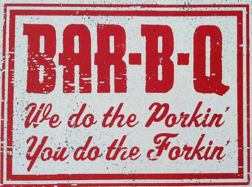 Bar-B-Q - We Do The Porkin', You Do The Forkin' Rustic Wooden Sign - 12x16