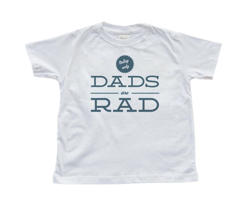 Dads Are Rad Blue design on a White Short Sleeved Toddler T-shirt 0434-3001-WHI