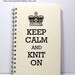 Large Keep Calm Journal Diary Notebook Sketch Book - Keep Calm and Knit On - Ivory