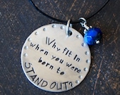 Why Fit in . . . Dr. Seuss Quoted Charm Necklace, Hand Stamped Charm, Custom Stamped Charm Necklace