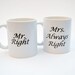 Mr Right and Mrs Always Right Linen Pillow Cover Set , Wedding Bridal shower, Pair