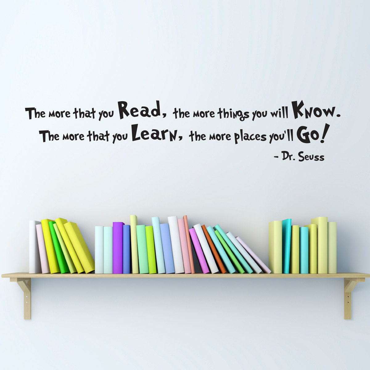 Dr. Seuss Quote Wall Decal - Medium - The more that you Read - Dr. Seuss Wall Art