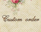 Custom order for Teneale