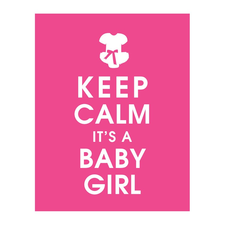 Keep Calm it's a Baby Girl - 11x14 Art Print (featured in Hot Pink) Buy 3 Get one Free keep calm art