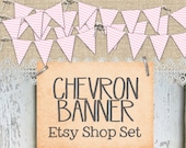 Etsy Shop Banner Set. Pink Chevron Bunting. Rustic. Staples, Shabby Chic, Spring Shop Makeover Series.