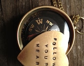 Graduation gift - Real working compass - secret message -follow your heart - hand stamped - you can personalize your own quote as well