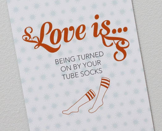Love is tube socks