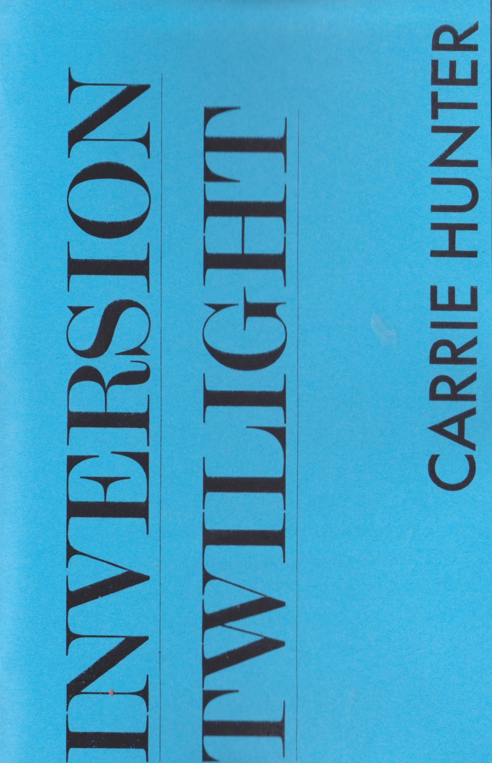 Inversion Twilight by Carrie Hunter