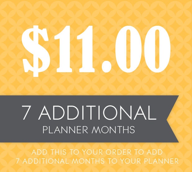 7 Additional Planner Months