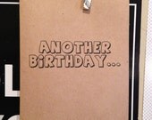 another birthday...ain't nobody got time for that. funny birthday card. humor. birthday. kraft.
