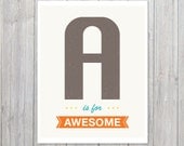 A is for Awesome Typography Print  - Brown Orange Blue Turquoise - Modern Retro Fun Funny Affordable Wall Art Home Decor Under 20