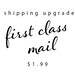 First class mail shipping upgrade for greeting card purchase