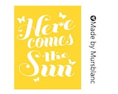 Here Comes the Sun - Typography Art Print - 8x10 print