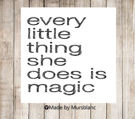 Every Little Thing She Does is Magic- 8x8 Art Print