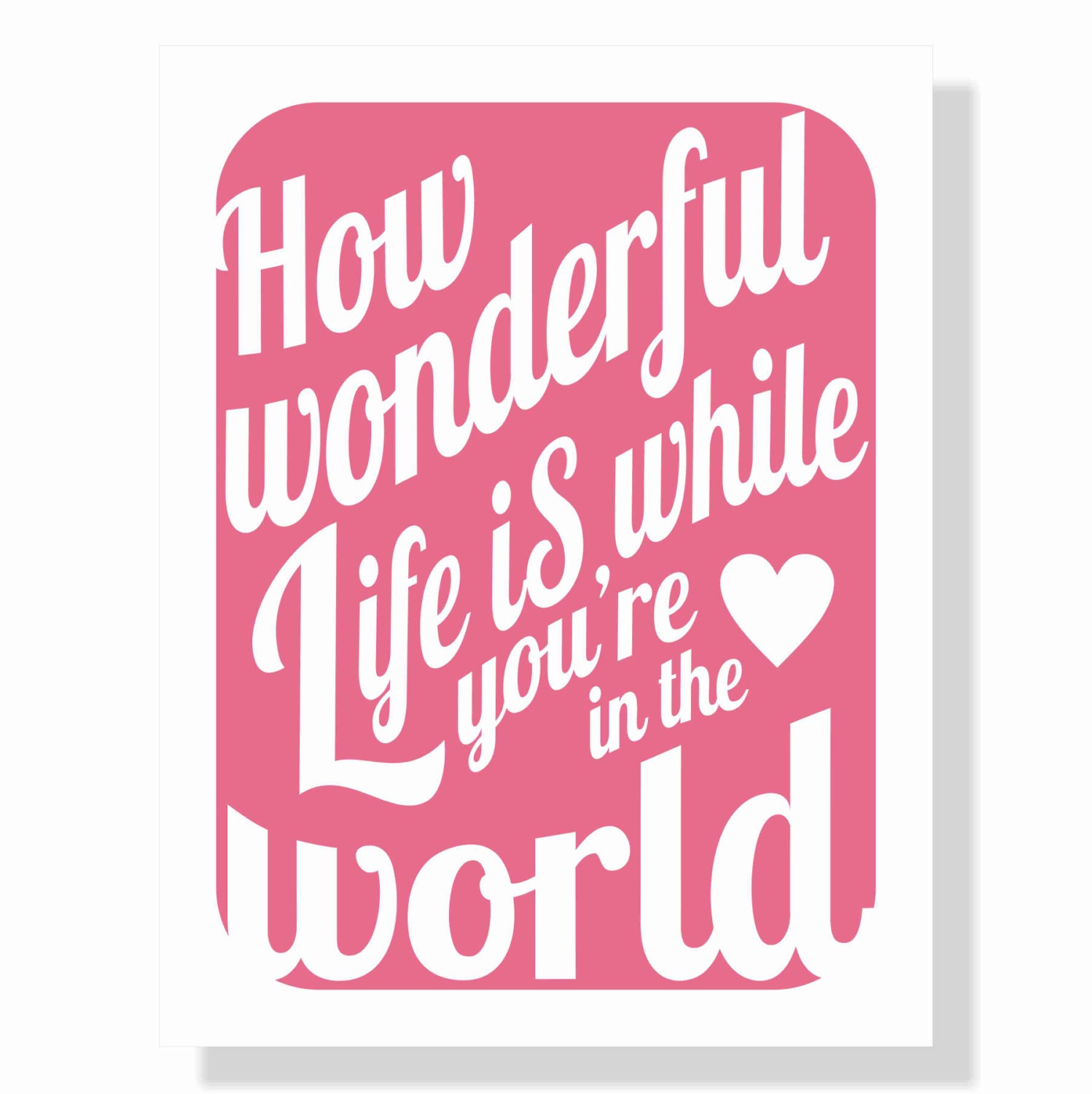 Typography Art Print - How Wonderful Life Is v7 - marriage wedding anniversary nursery kids art gift in hot pink