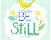12x16 Print Be Still