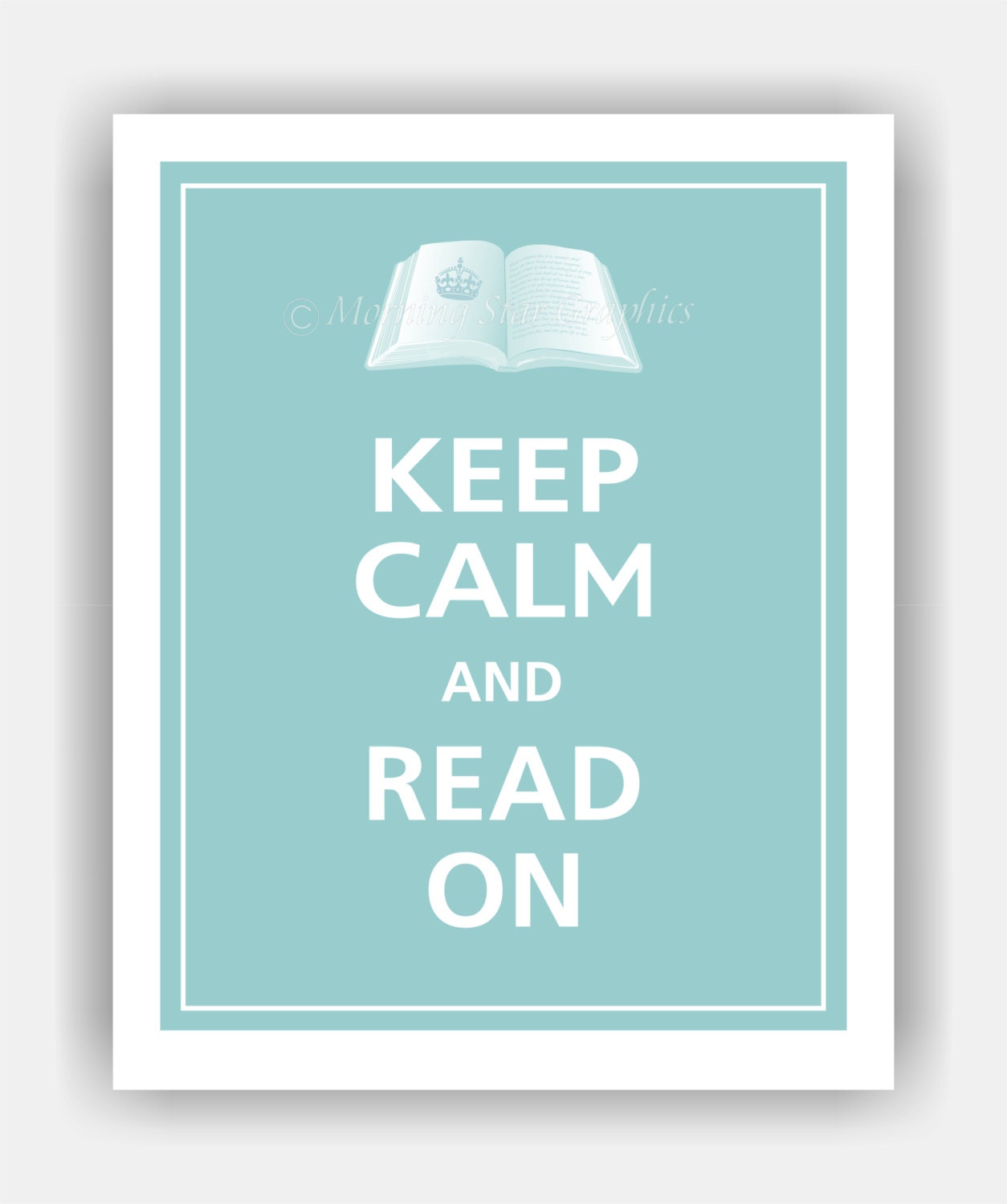 Keep Calm and READ ON Print 8x10 (Reflecting Pool featured--56 colors to choose from)