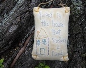 Happy Home Friendship Gift - Primitive Embroidered Stitchery