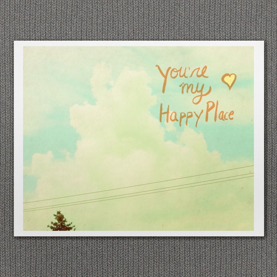Happy Place 8x10 / Nature Photo, Inspirational Childrens Art, Kids Room, Shabby Chic Nursery, Typography, Romantic Decor, Love, Clouds, Sky