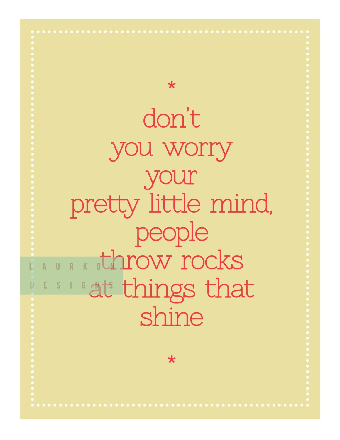 Printable. don't you worry your pretty little mind. Taylor Swift "Ours" lyrics. 8.5 x 11.