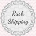 Rush Shipping