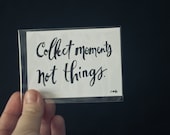 ATC, ACEO, Artist Trading Card, Miniature Art, Simplicity Quote, Collect Quote, Moments Quote, Typography Original