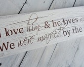 Beach Seaside Destination Wedding Reception Signs, Anniversary gift " I love him and and he loves me ...We WERE MARRIED by the sea"