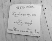 Wedding Seating Plan Sign, Seating Chart "Happy you are here,stay as long as you can, mix it up & mingle, 'cause there is no seating plan"