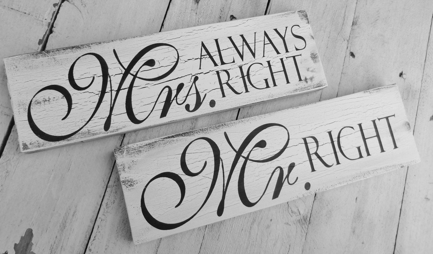 Mr. & Mrs. Wedding Signs "Mr. Right" and "Mrs. ALWAYS Right" Wedding Chairs sign, wedding table, anniversary