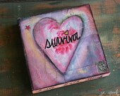 Original Art Painting: Survivor Heart, 6x6 Original Mixed Media Art, Inspirational Art, Whimsical Art, OOAK, survivor art, pink