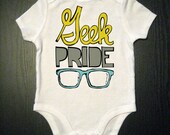 Geek Pride - Funny Saying Baby One Piece Bodysuit - Funny Baby Shirt - Glasses and nerds Clothes - Humor  Baby, Toddler and Kid's Clothing