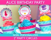 Alice Birthday Party - 2 inch Party Circles & Bonus: Cupcake Wrappers NonPersonalized Printable // Wonderland Tea Party - B40Nd