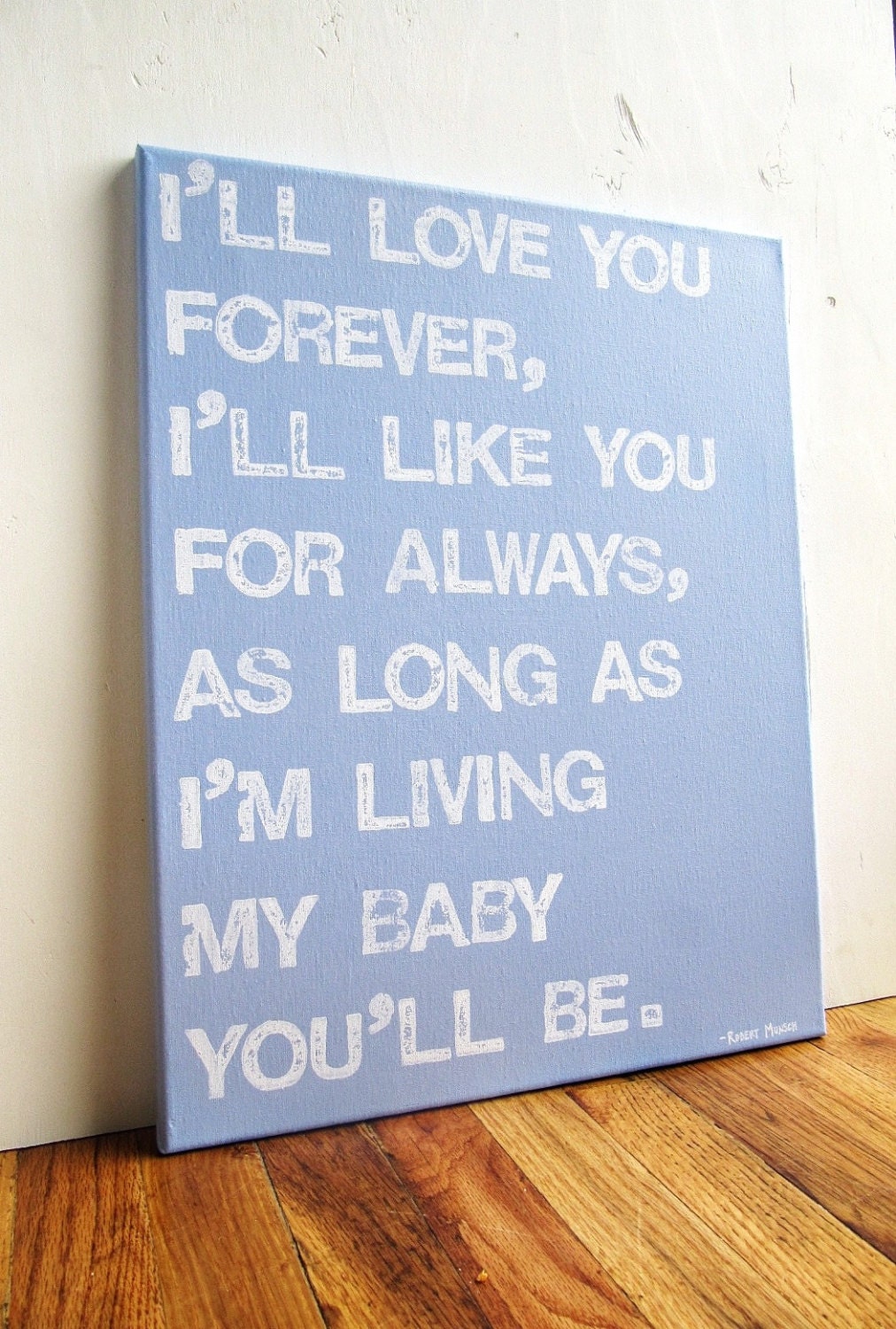 16X20 Canvas Sign - I'll Love You Forever I'll Like You For Always, Baby Blue, Typography word art, Decoration, Gift