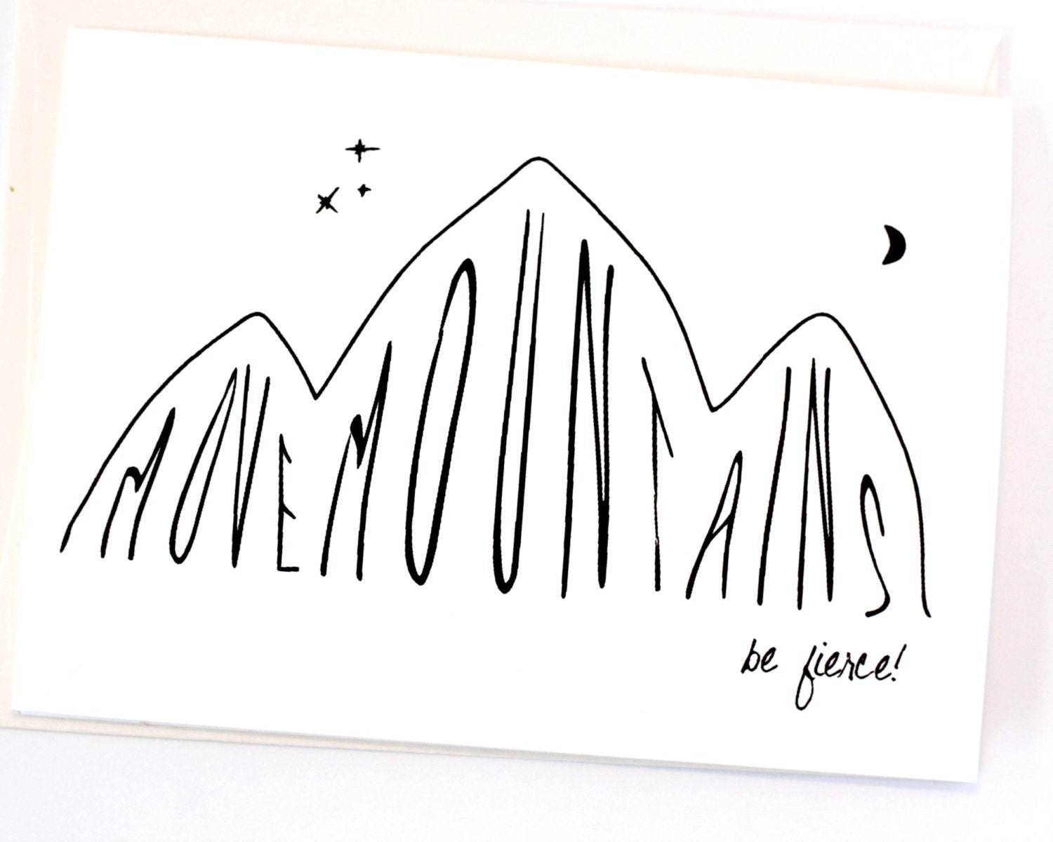 Move Mountains- be fierce. Graduation Card. Inspiration card.
