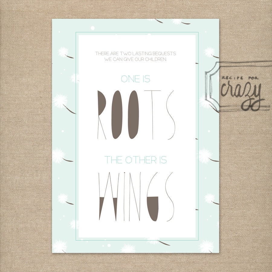 give your children roots and wings - 5x7 print
