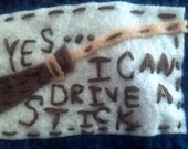 coffee cozy yes  i can drive a stick