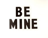 Vintage Sign Letters "BE MINE" Black on Clear Acrylic (4 inches tall) - Home Decor, Altered Art and More