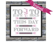 One Year Anniversary Gift - Paper Gift - Personalized  Wedding Vows Framed Print - To Have and To Hold - First Year Anniversary