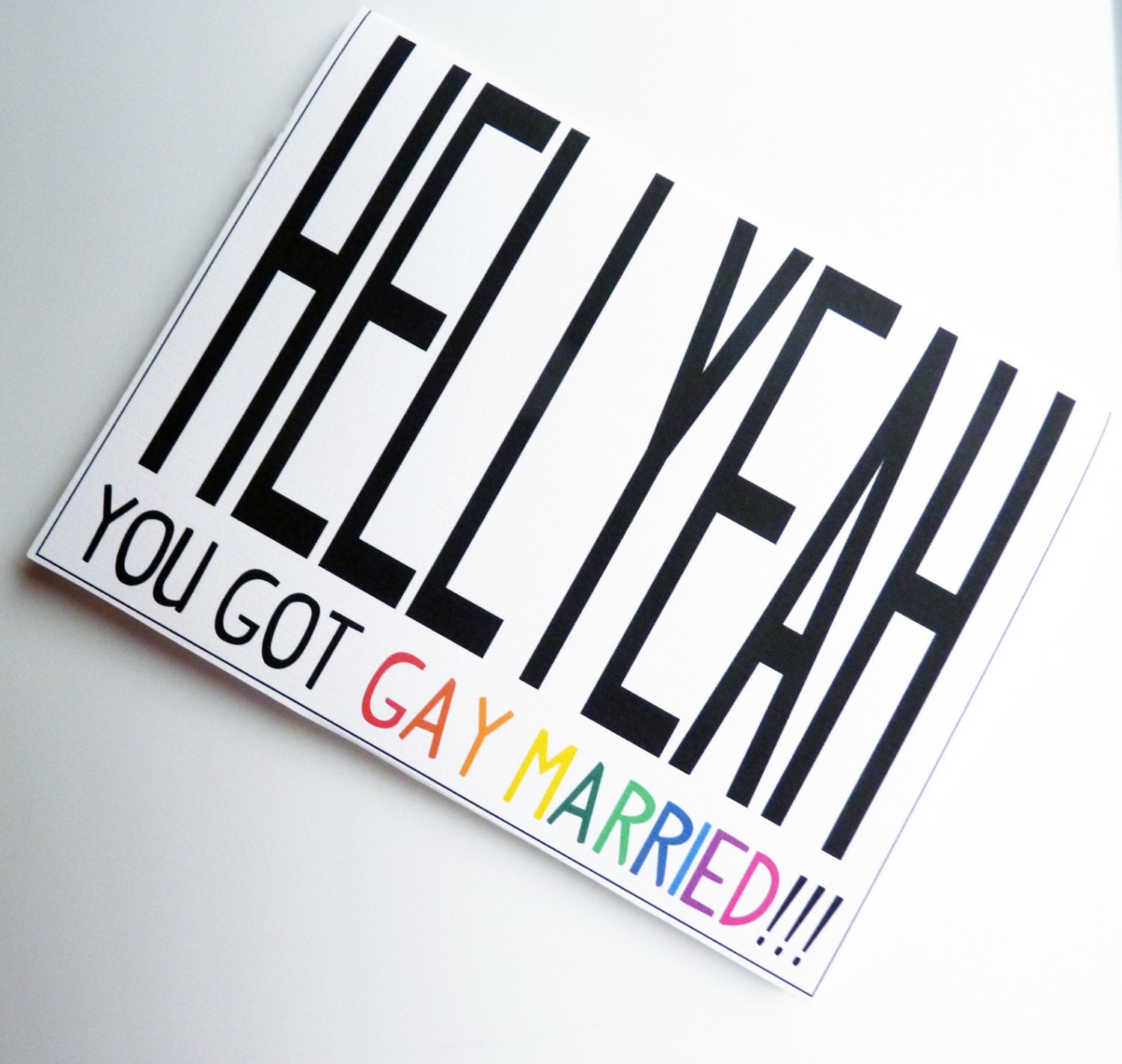 Hell Yeah, You Got Gay Married - Rainbow Quirky Funny Sarcastic Wedding Greeting Card - Congrats, Gay Marriage, Celebration