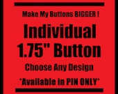 Make Any Design a 1.75 inch Button