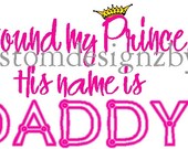 Found my prince his name Daddy custom shirt decal transfer