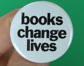 books change lives pinback button. 1.25 inches.