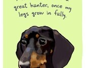 Dachshund 8x10 Print of Original Painting with phrase