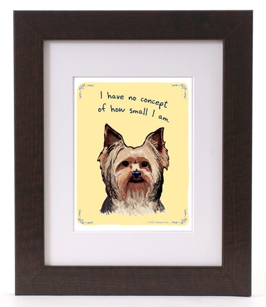 Yorkshire Terrier 5x7 Print of Original Painting with phrase
