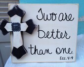 Rustic Black and Ivory Two Are Better Than One Scripture Wedding Sign